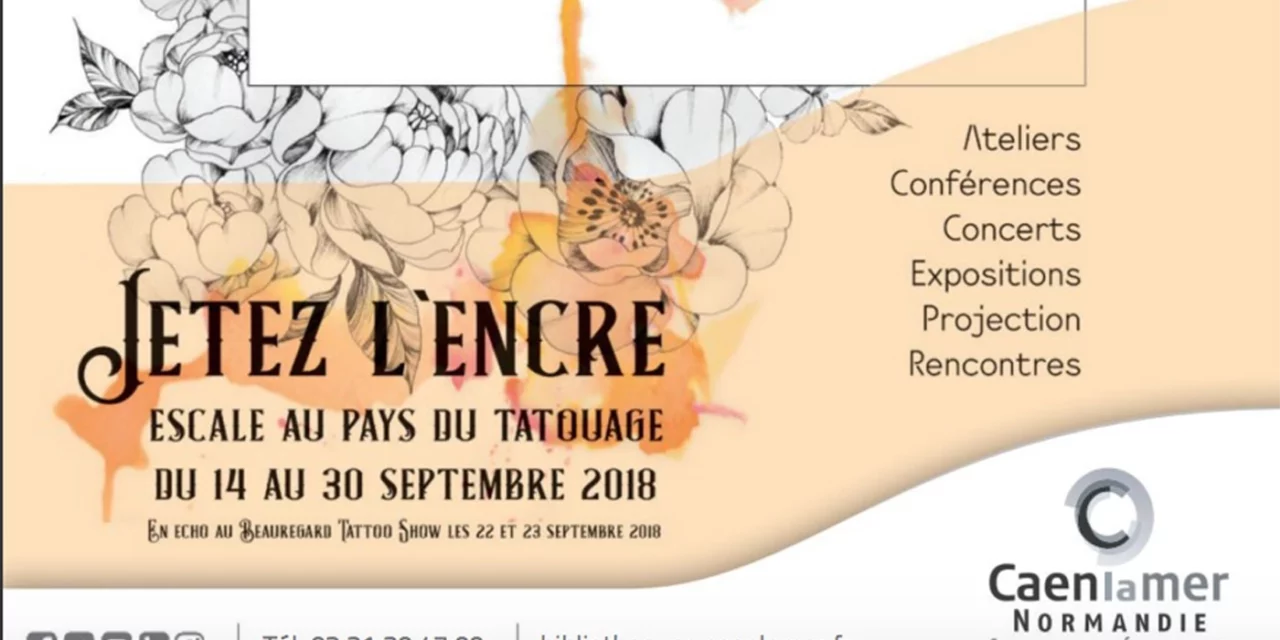 Jetez l’encre à Caen, escale au pays du tatouage