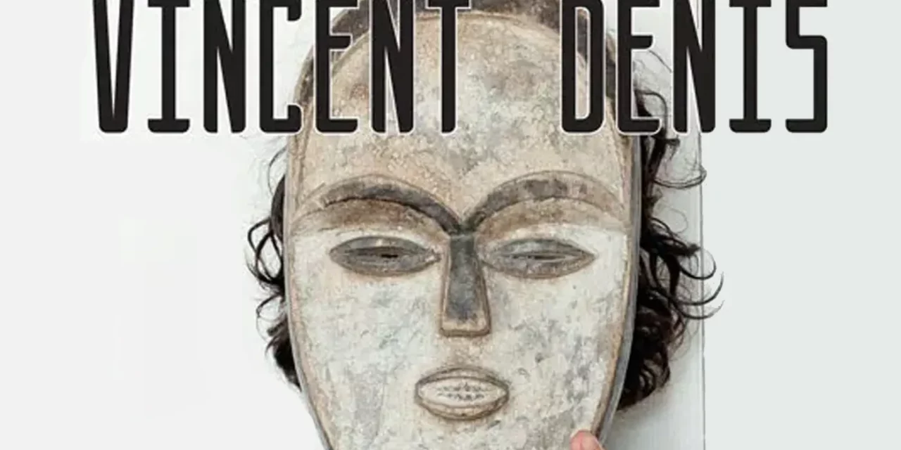 Vincent Denis, à fleur de peau