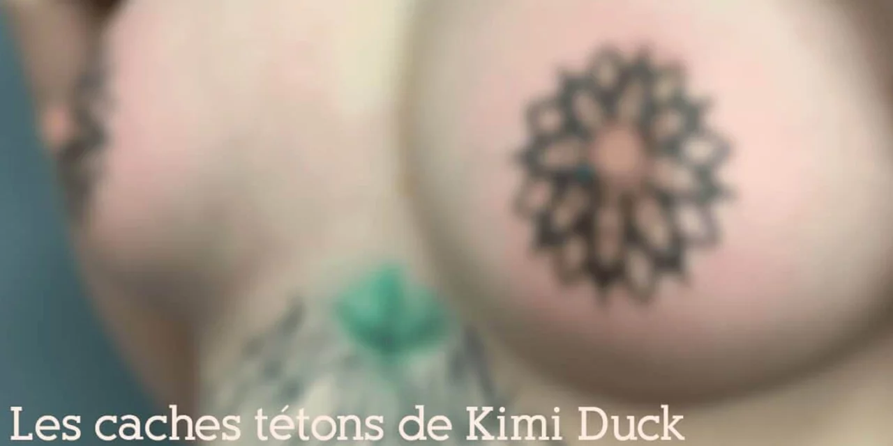 Les caches tétons de Kimi Duck
