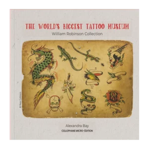 The World’s Biggest Tattoo Museum