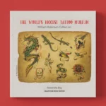 The World’s Biggest Tattoo Museum