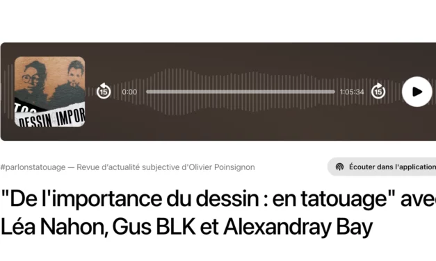 « De l’importance du dessin : en tatouage » avec Léa Nahon, Gus BLK et Alexandray Bay